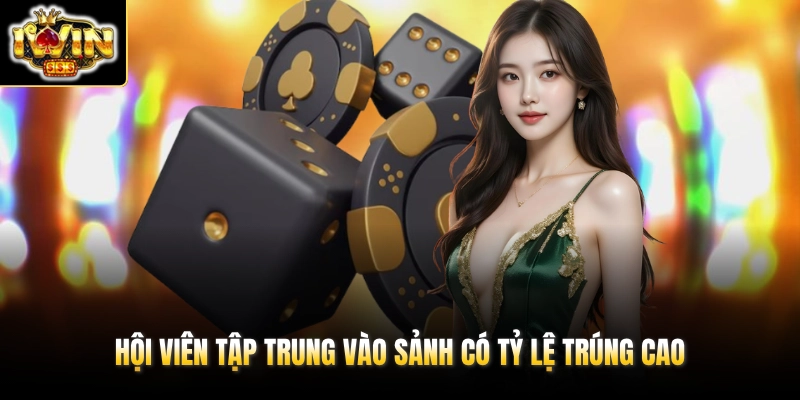 Tài Xỉu IWIN Chơi Như Nào? Game Thưởng 500 Triệu Có Gì Hot? 4 Hội viên tập trung vào sảnh có tỷ lệ trúng cao